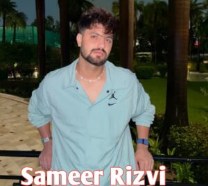 Sameer Rizvi
