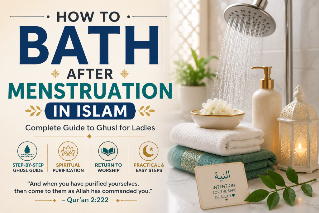How to Bath After Menstruation in Islam